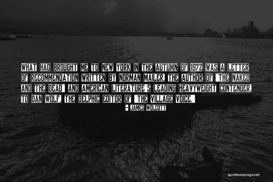 Wolcott Quotes By James Wolcott Wolcott Quotes By James Wolcott
