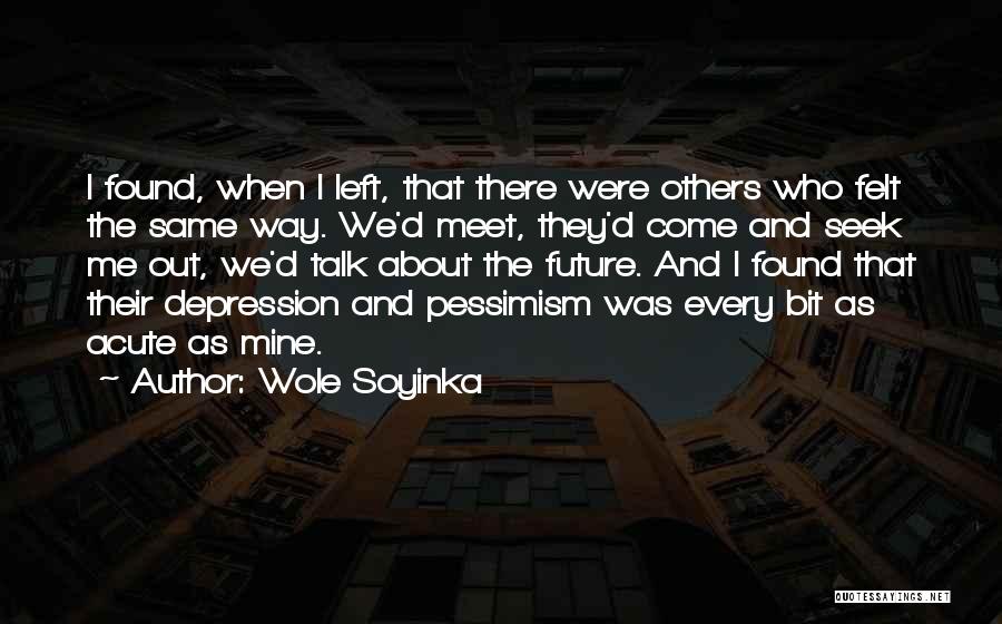 Wole Soyinka Quotes 1091620