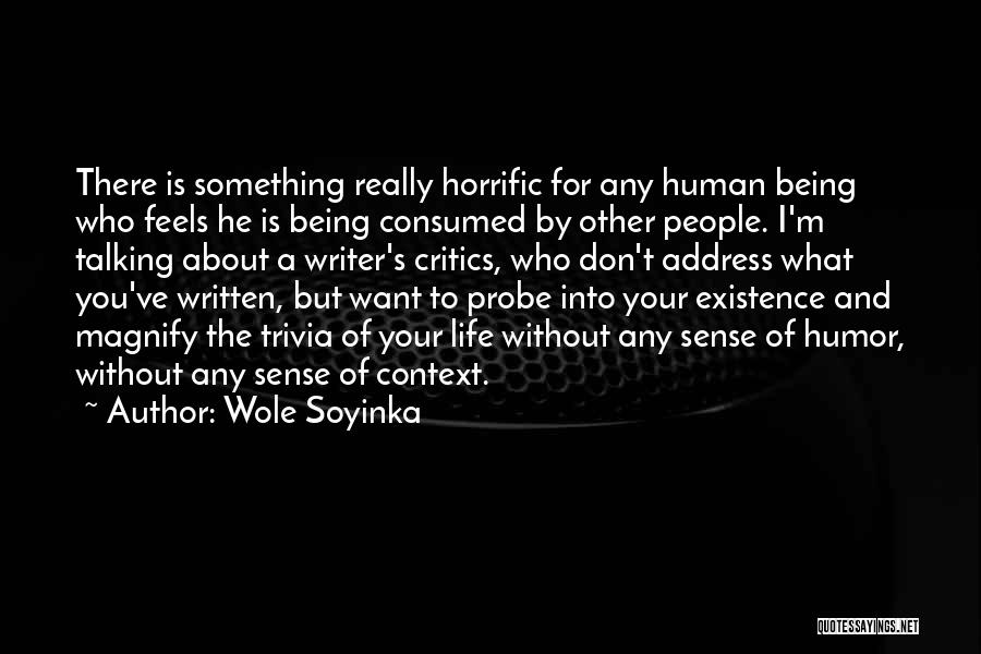 Wole Soyinka Quotes 1559744