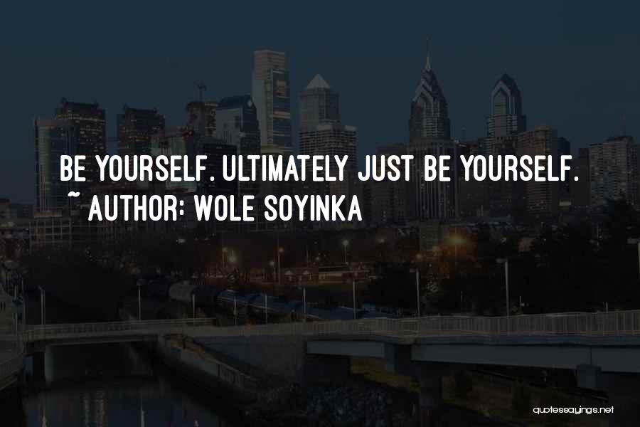 Wole Soyinka Quotes 228934