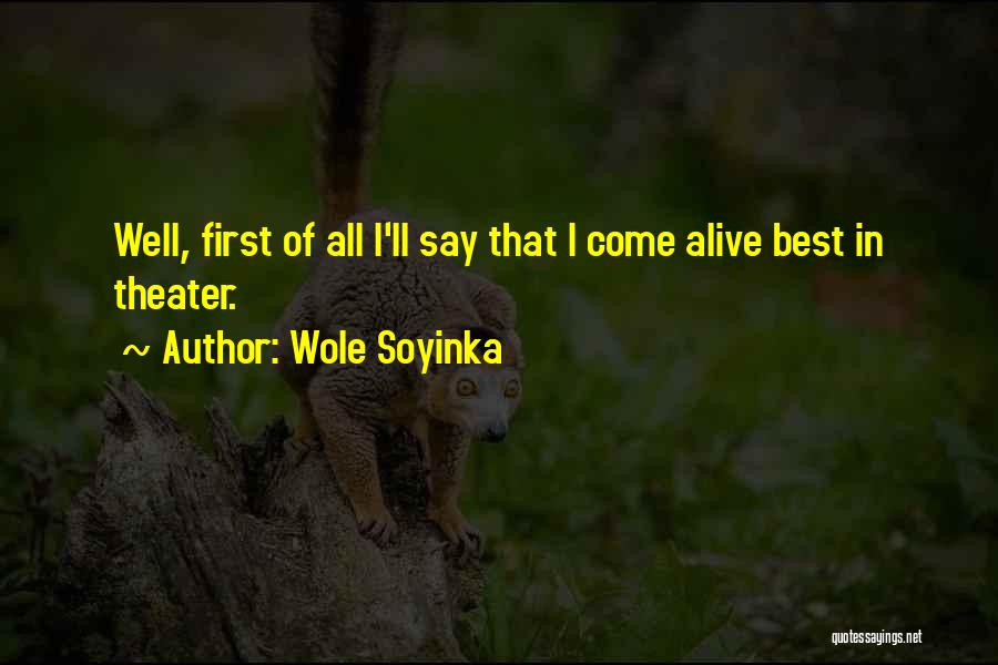 Wole Soyinka Quotes 797359