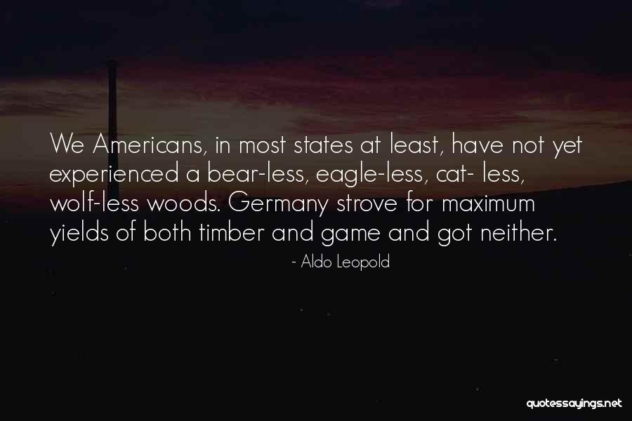 Wolf And Bear Quotes By Aldo Leopold