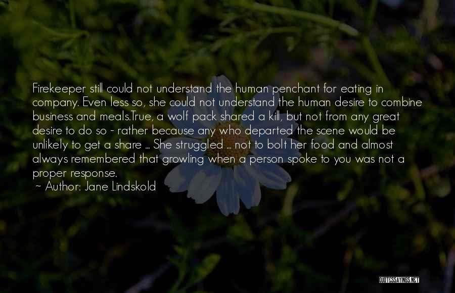 Wolf And Human Quotes By Jane Lindskold