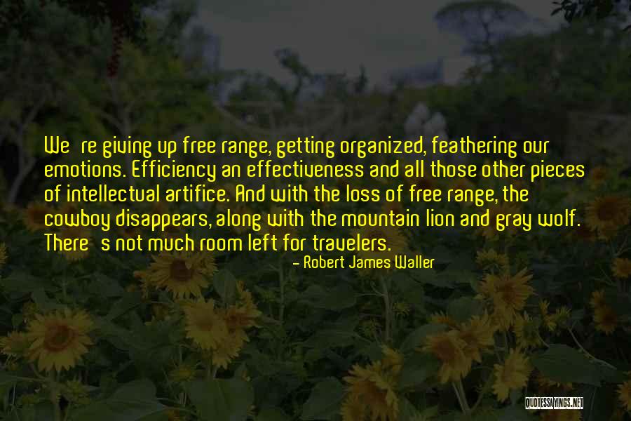 Wolf And Lion Quotes By Robert James Waller Wolf And Lion Quotes By Robert James Waller