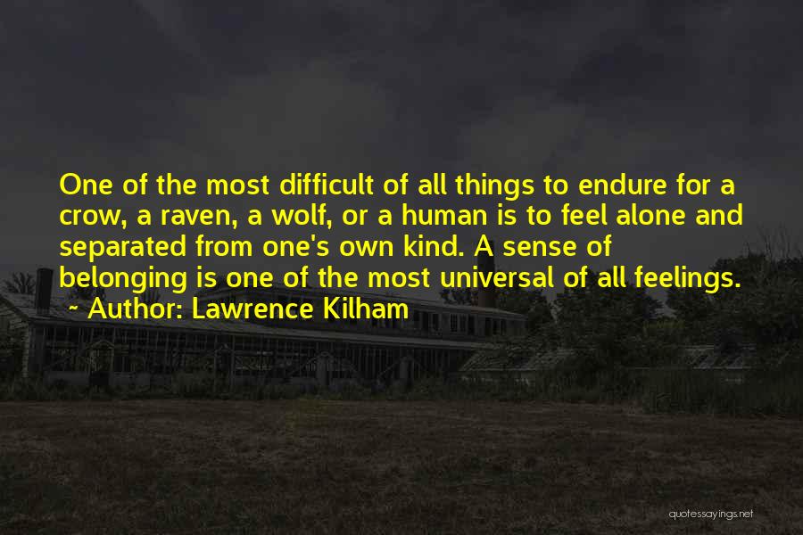 Wolf And Raven Quotes By Lawrence Kilham