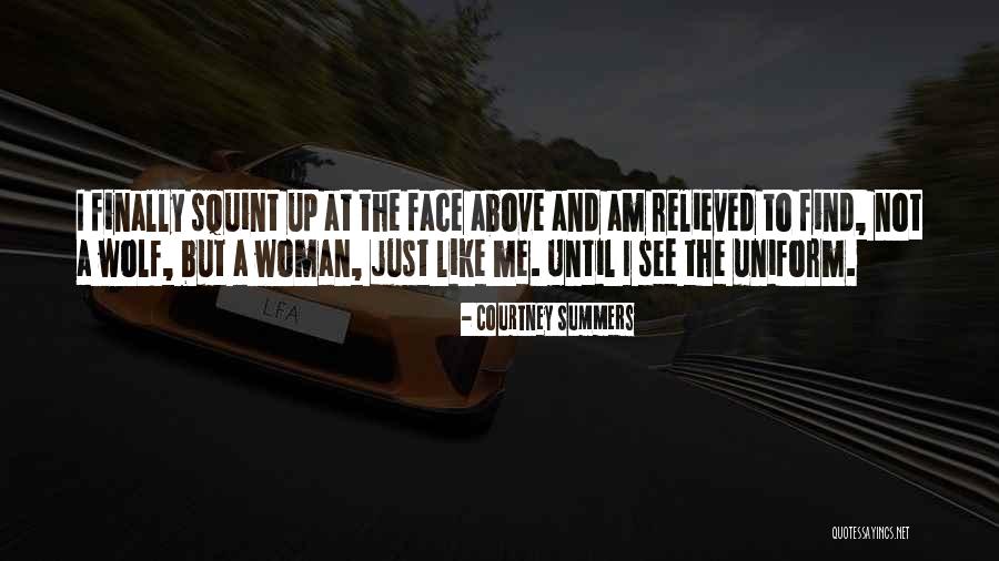 Wolf And Woman Quotes By Courtney Summers