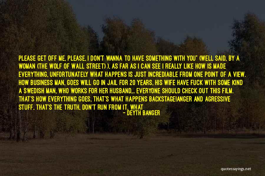 Wolf And Woman Quotes By Deyth Banger