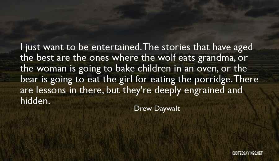 Wolf And Woman Quotes By Drew Daywalt