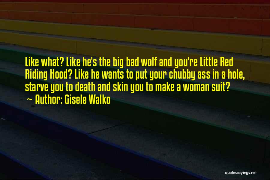 Wolf And Woman Quotes By Gisele Walko