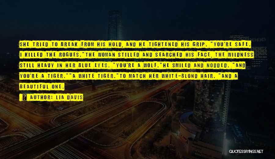 Wolf And Woman Quotes By Lia Davis Wolf And Woman Quotes By Lia Davis