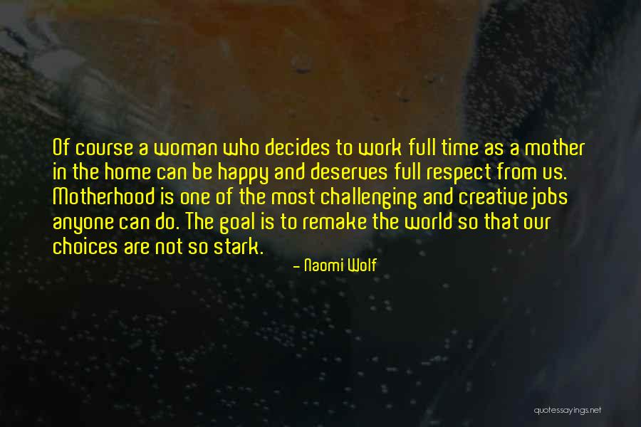 Wolf And Woman Quotes By Naomi Wolf