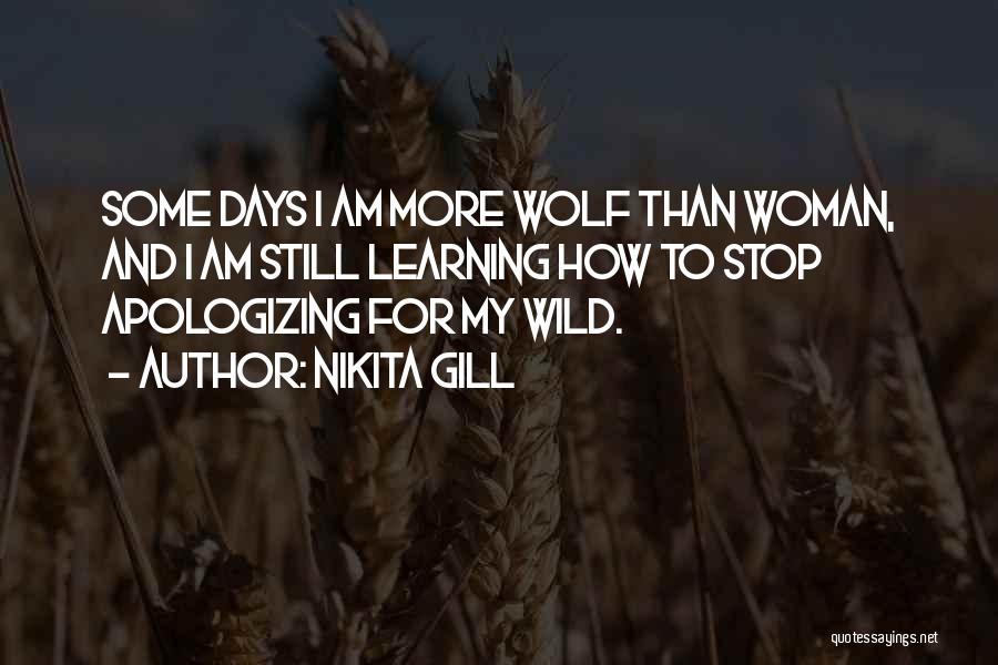 Wolf And Woman Quotes By Nikita Gill