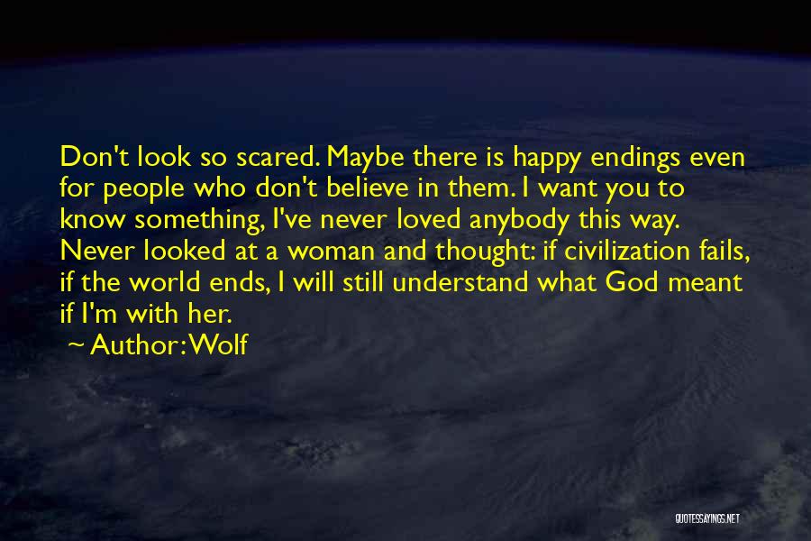 Wolf And Woman Quotes By Wolf