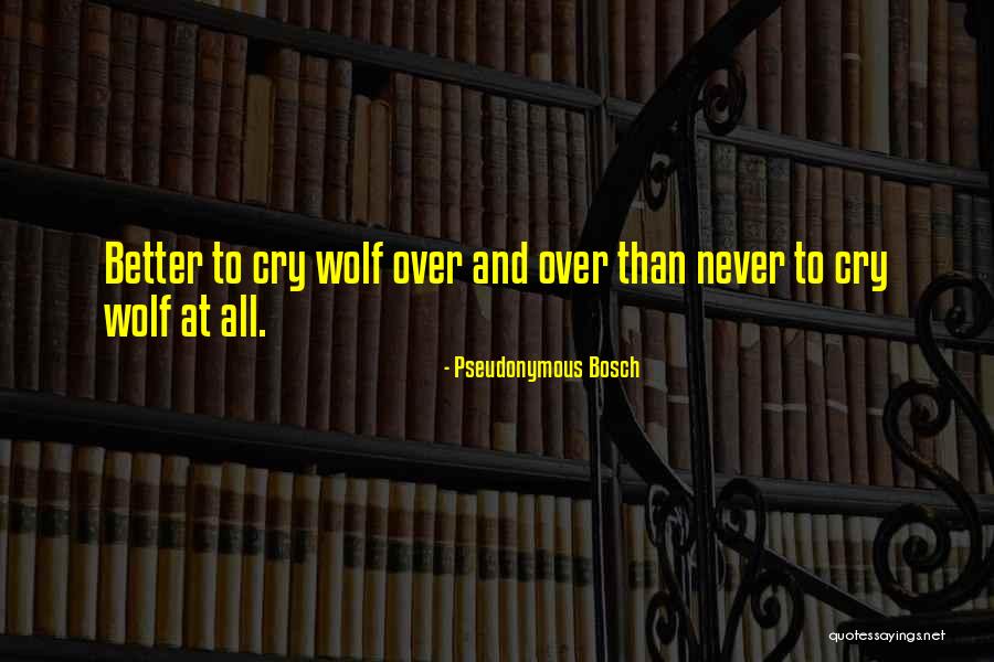Wolf Cry Quotes By Pseudonymous Bosch Wolf Cry Quotes By Pseudonymous Bosch