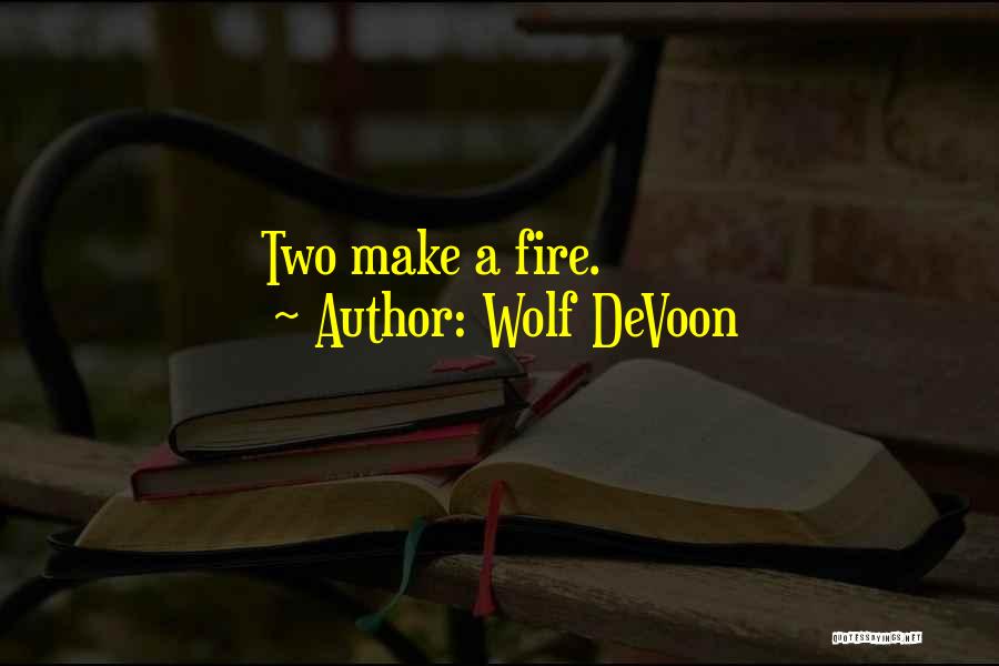 Wolf DeVoon Quotes 1492619