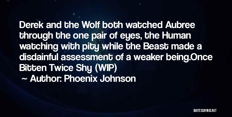 Wolf Eyes Quotes By Phoenix Johnson