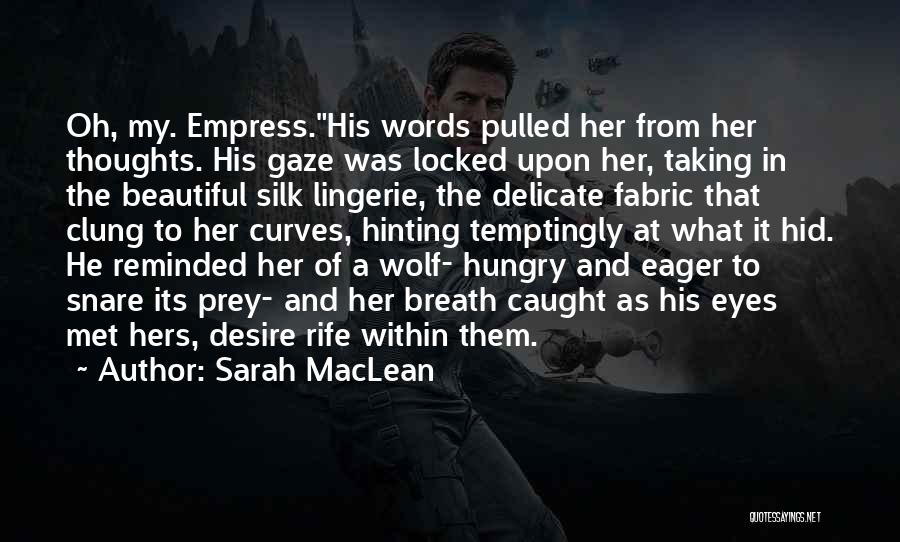 Wolf Eyes Quotes By Sarah MacLean