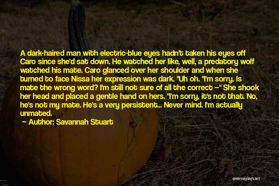 Wolf Eyes Quotes By Savannah Stuart