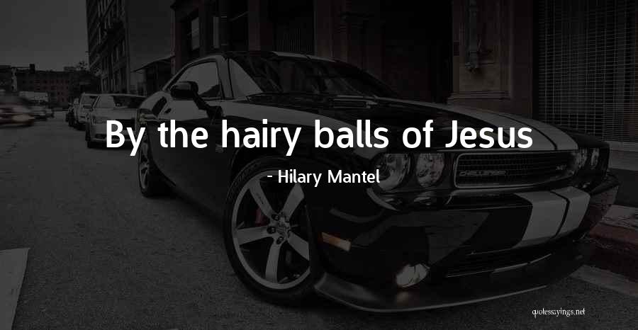 Wolf Hall Quotes By Hilary Mantel