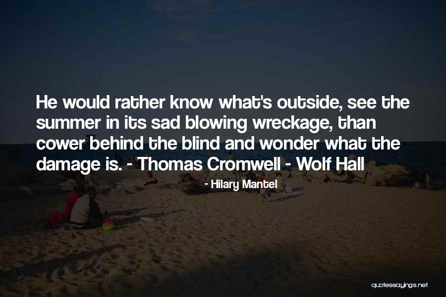 Wolf Hall Quotes By Hilary Mantel