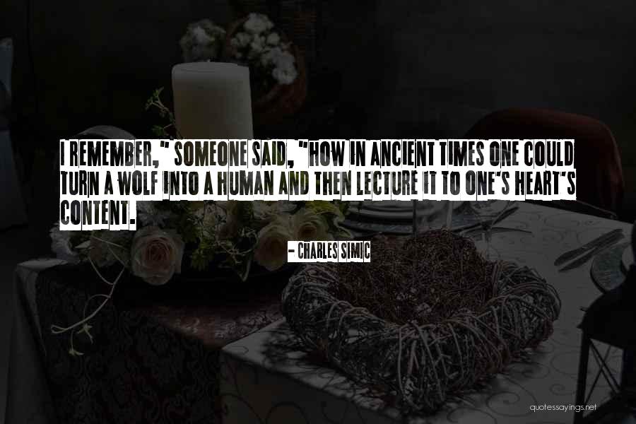 Wolf Heart Quotes By Charles Simic Wolf Heart Quotes By Charles Simic