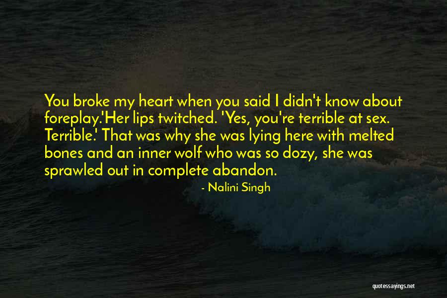 Wolf Heart Quotes By Nalini Singh Wolf Heart Quotes By Nalini Singh