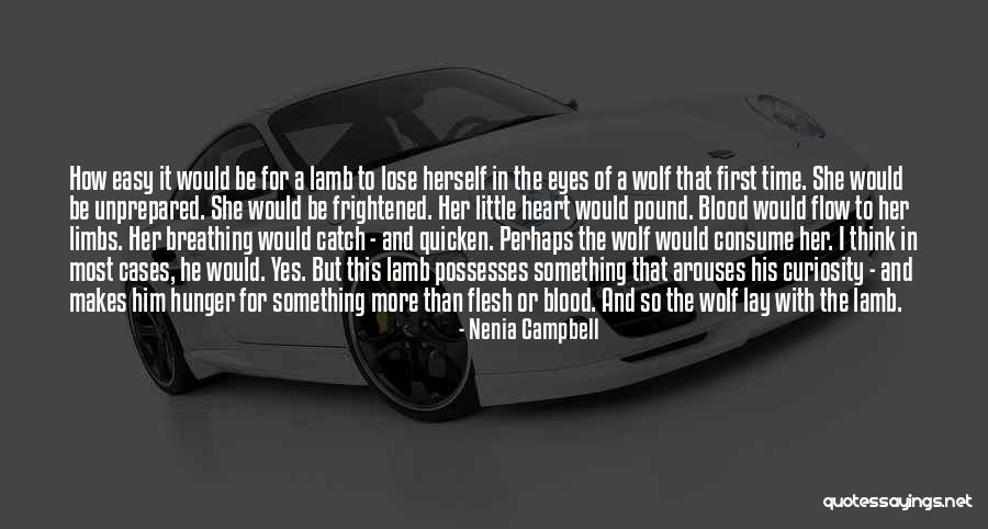 Wolf Heart Quotes By Nenia Campbell Wolf Heart Quotes By Nenia Campbell