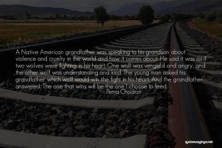 Wolf Heart Quotes By Pema Chodron Wolf Heart Quotes By Pema Chodron