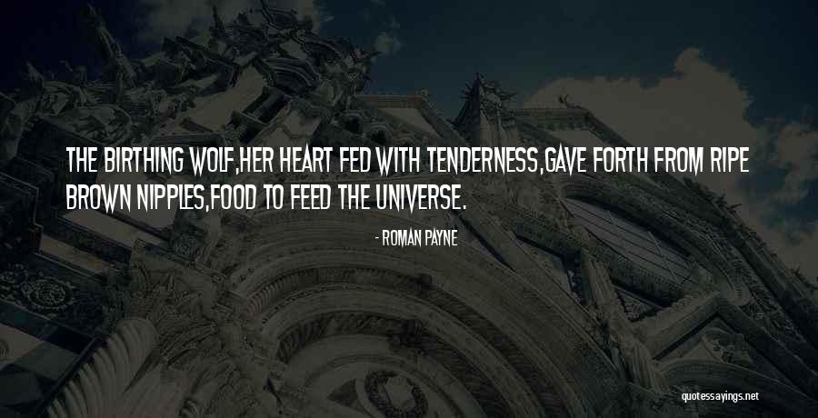 Wolf Heart Quotes By Roman Payne Wolf Heart Quotes By Roman Payne