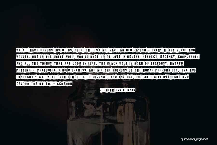 Wolf Heart Quotes By Sherrilyn Kenyon Wolf Heart Quotes By Sherrilyn Kenyon