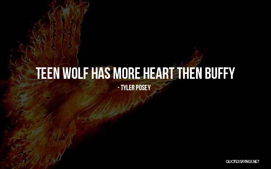 Wolf Heart Quotes By Tyler Posey Wolf Heart Quotes By Tyler Posey