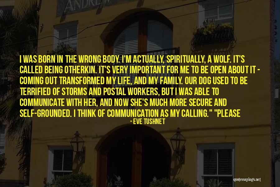 Wolf Life Quotes By Eve Tushnet Wolf Life Quotes By Eve Tushnet