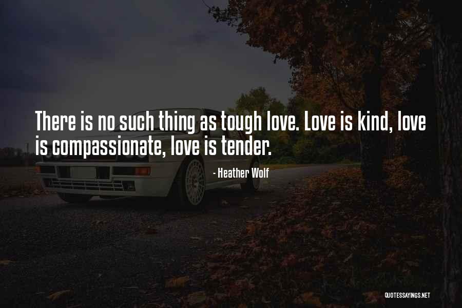 Wolf Love Quotes By Heather Wolf Wolf Love Quotes By Heather Wolf