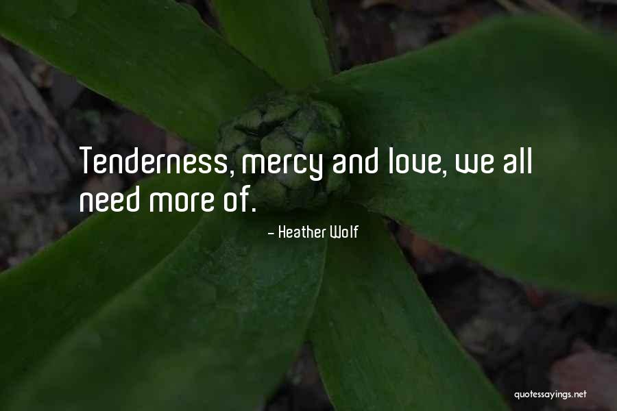 Wolf Love Quotes By Heather Wolf Wolf Love Quotes By Heather Wolf