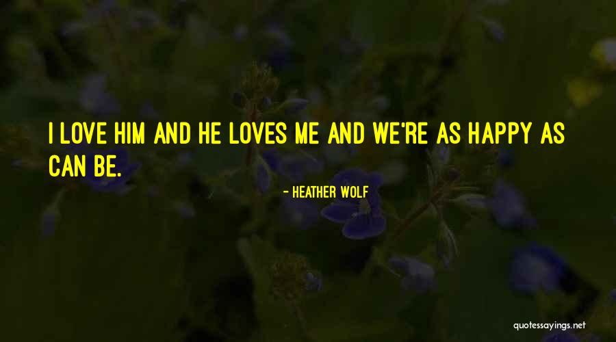 Wolf Love Quotes By Heather Wolf Wolf Love Quotes By Heather Wolf