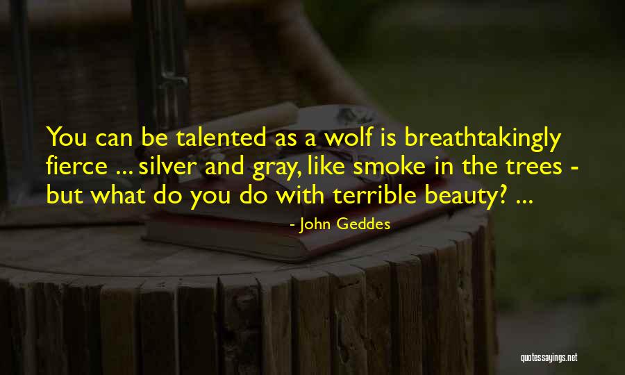 Wolf Love Quotes By John Geddes Wolf Love Quotes By John Geddes