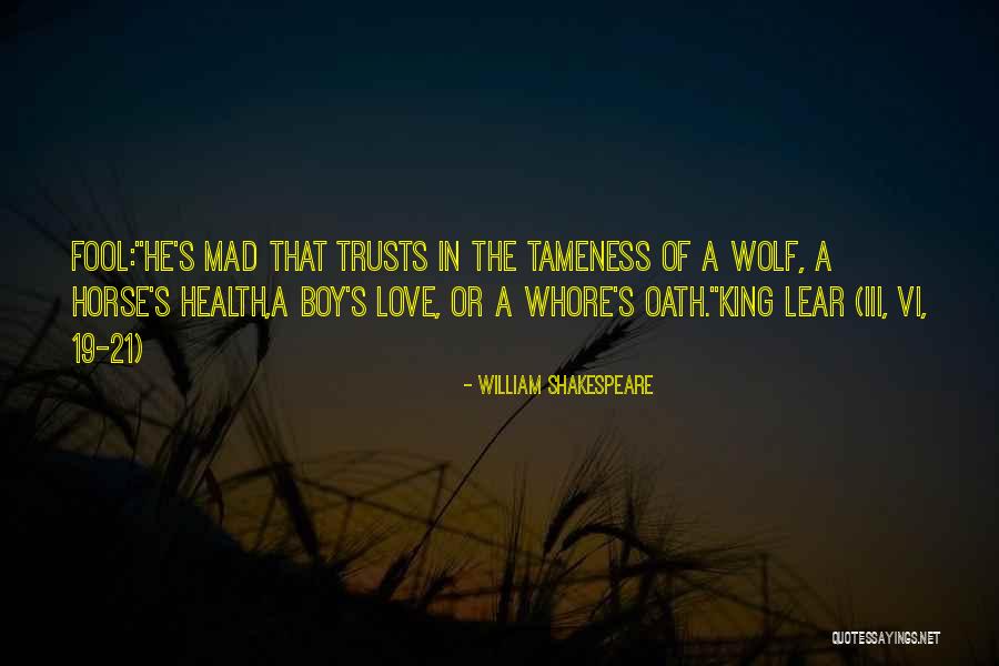 Wolf Love Quotes By William Shakespeare Wolf Love Quotes By William Shakespeare