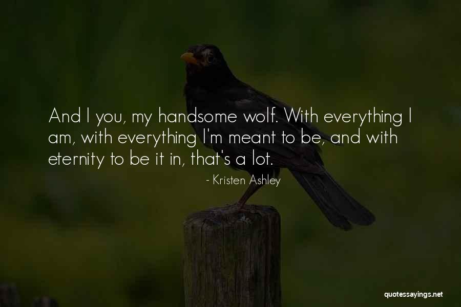Wolf O'donnell Quotes By Kristen Ashley Wolf O'donnell Quotes By Kristen Ashley