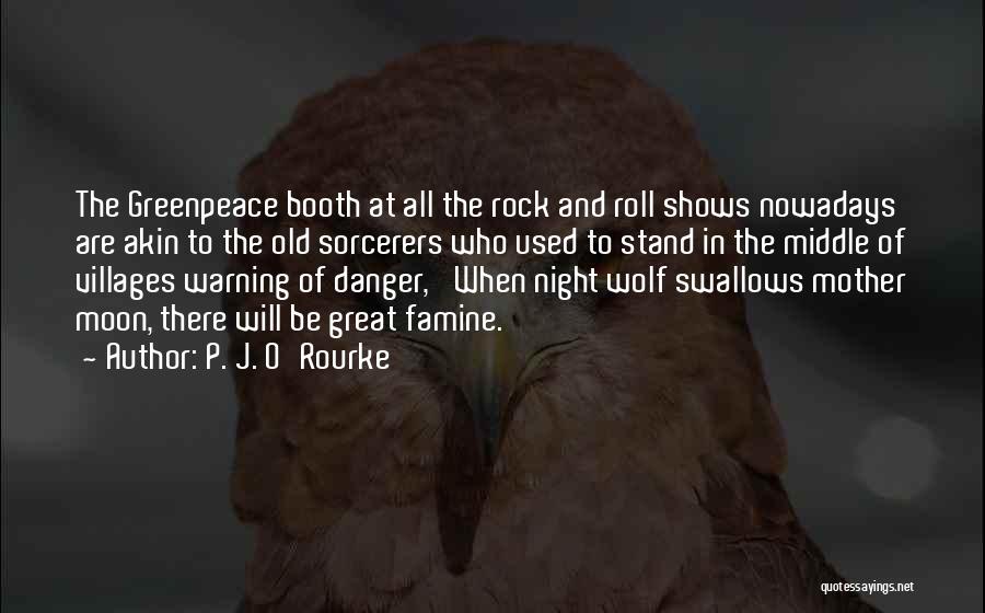 Wolf O'donnell Quotes By P. J. O'Rourke