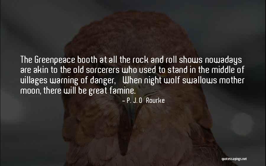 Wolf O'donnell Quotes By P. J. O'Rourke Wolf O'donnell Quotes By P. J. O'Rourke