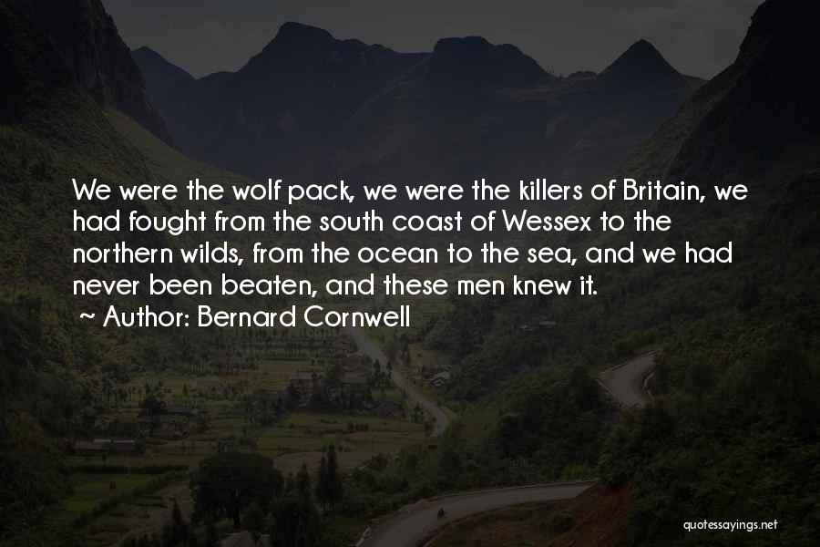 Wolf Pack Quotes By Bernard Cornwell