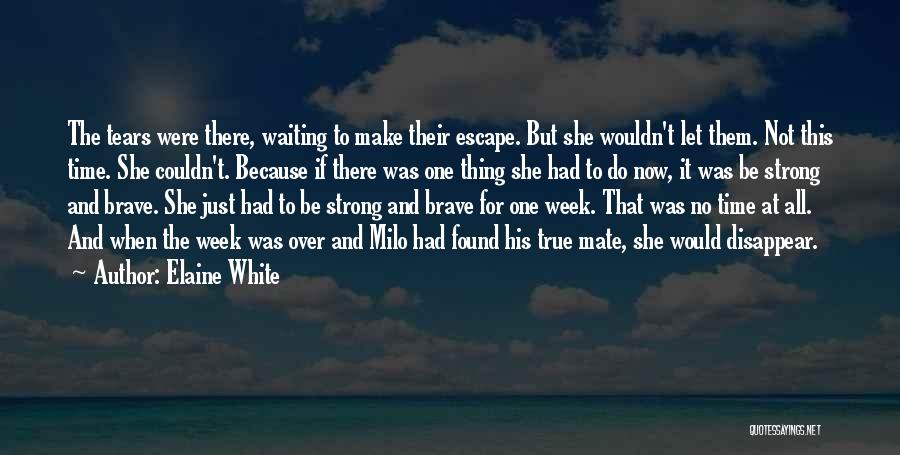 Wolf Pack Quotes By Elaine White