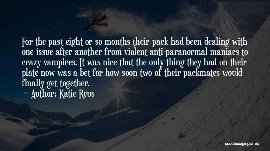 Wolf Pack Quotes By Katie Reus