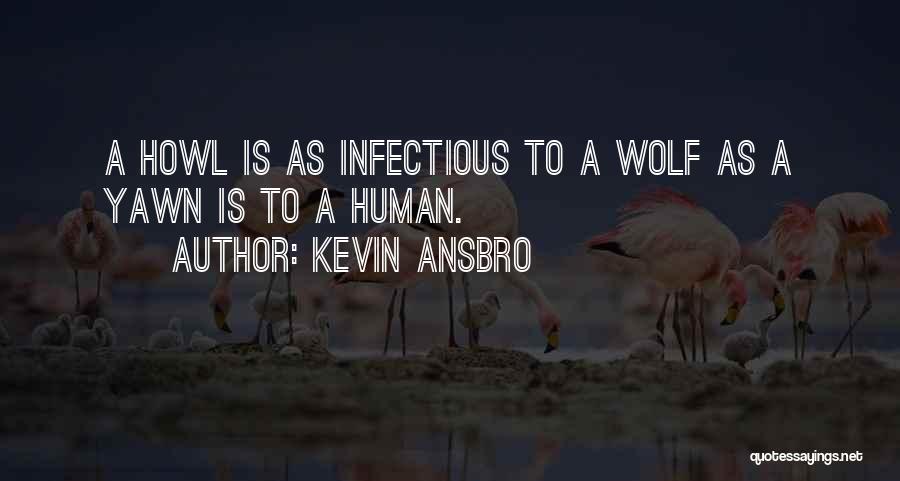 Wolf Pack Quotes By Kevin Ansbro