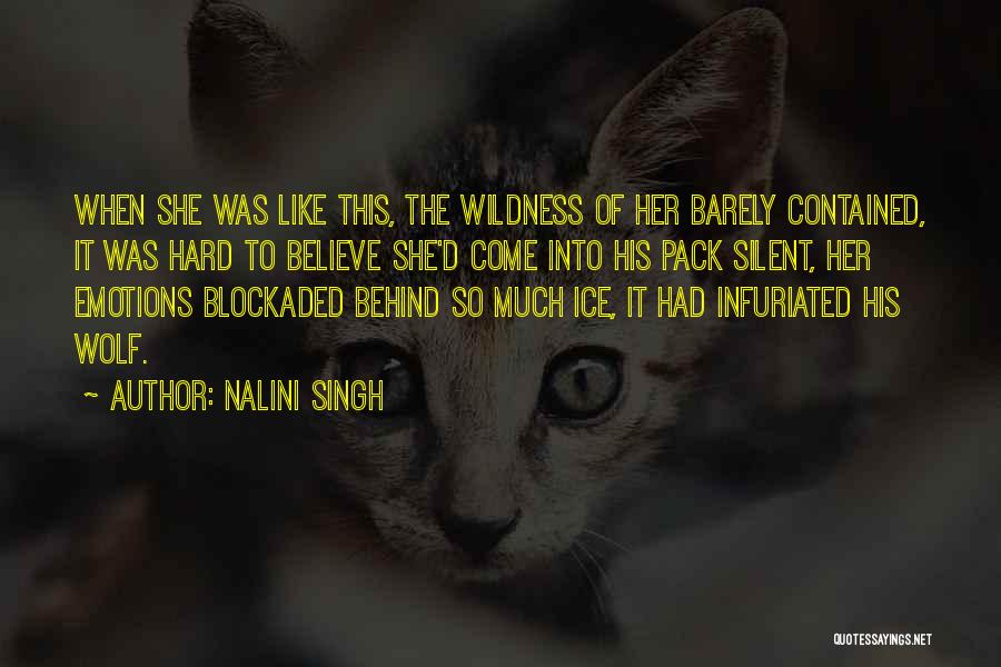 Wolf Pack Quotes By Nalini Singh