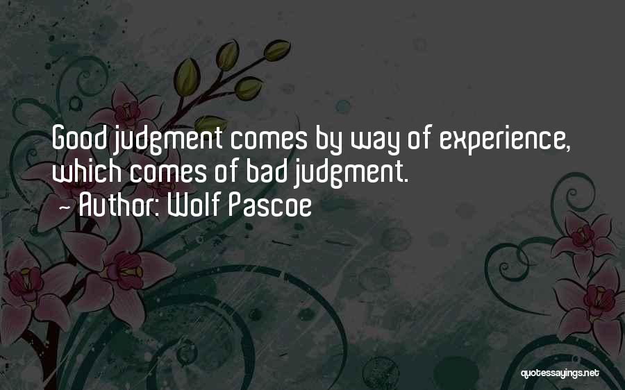 Wolf Pascoe Quotes 1696927