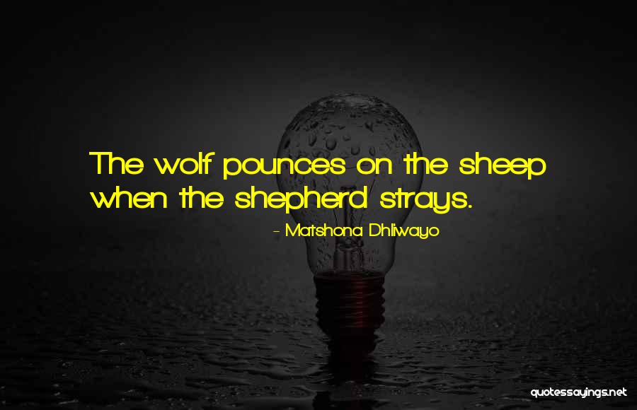 Wolf Sayings And Quotes By Matshona Dhliwayo