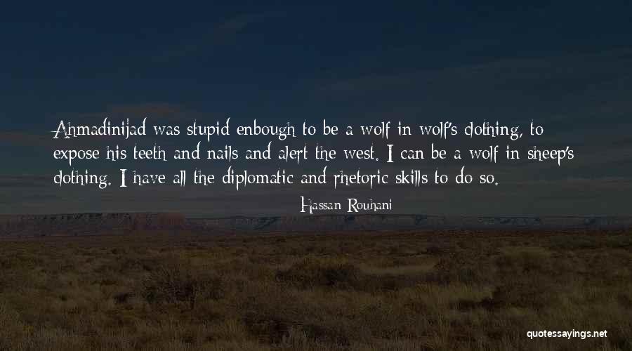Wolf Sheep Quotes By Hassan Rouhani Wolf Sheep Quotes By Hassan Rouhani