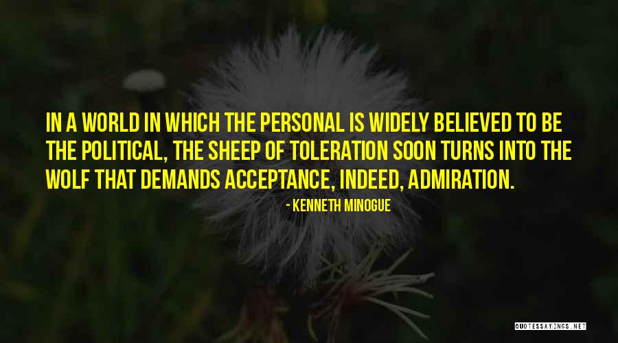 Wolf Sheep Quotes By Kenneth Minogue Wolf Sheep Quotes By Kenneth Minogue