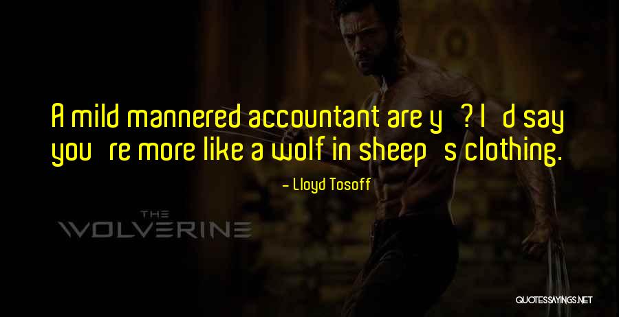 Wolf Sheep Quotes By Lloyd Tosoff Wolf Sheep Quotes By Lloyd Tosoff